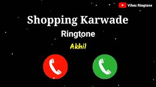 Shopping Karwade Ringtone | Akhil Shopping Karwade Song Ringtone |New Punjabi Ringtone 2021