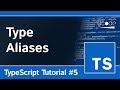 Type Aliases - TypeScript Programming Tutorial #5