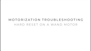 Wand Motor- Full Reset