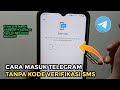 Cara Masuk Telegram Tanpa Kode Verifikasi Sms 2024 di Hp Android