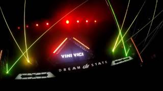 VINI VICI @ DREAMSTATE PRESENTS: ASTRIX & FRIENDS