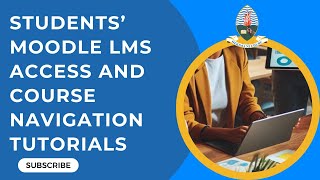 Students' Moodle LMS Access and Course Navigation Tutorials