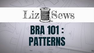 Bra Making 101: What Bra Patterns Are Available?