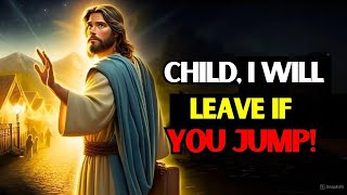 God says: Jesus will leave your life if you ignore Him today! | Message from God today