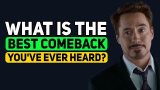 What is the BEST Witty Comeback you've ever witnessed? - Reddit Podcast