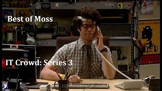 Best of Moss. IT Crowd Series 3.
