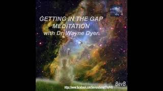 "JAPA MEDITATION" Getting In The Gap Meditation with Dr Wayne Dyer, LAW OF ATTRACTION MEDITATION