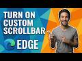 How To Turn On Custom Scrollbar In Edge (Easy Guide)