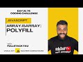 Array.isArray() Polyfill | Javascript Interview Question | Day 21 - 75 Days Coding Challenge