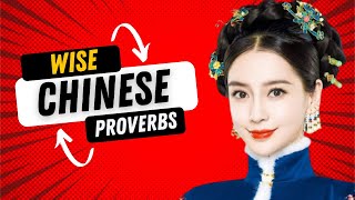 Wise Chinese Proverbs and Sayings | Learn about the great wisdom of China