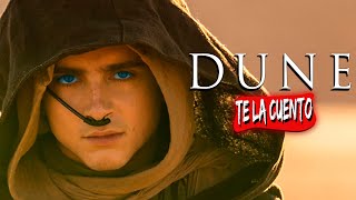 Dune: Parte Uno / Te la Cuento