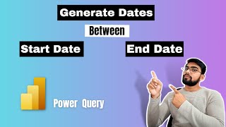 Generate dates between Start Date and End Date in Power BI