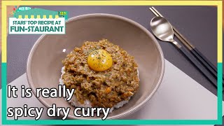 It is really spicy dry curry (Stars' Top Recipe at Fun-Staurant EP.101-2) | KBS WORLD TV 211109