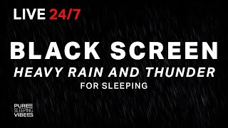 🔴 Heavy Rain and Thunder Sounds for Sleeping - Black Screen | Thunderstorm Sleep Sounds, Live Stream