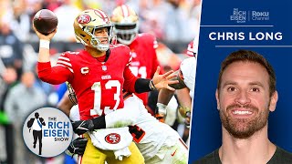 Chris Long Reacts to Brock Purdy’s “Worst Game as a Pro” in 49ers' Browns Loss | The Rich Eisen Show