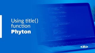 Python - Using title() function