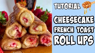 How to make Strawberry Cheesecake French Toast Rolls! tutorial