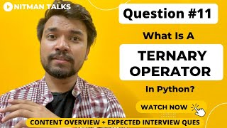 What Is Ternary Operator? | Compare Ternary Operator In Java And Python | Python Interview Ques - 11
