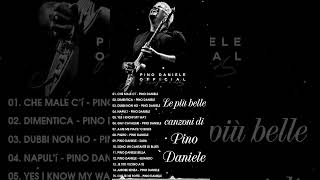 Le più belle canzoni di Pino Daniele - Pino Daniele Grandi Successi - Pino Daniele Album Completo