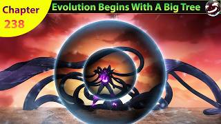 Evolution Begins With A Big Tree Chapter 238