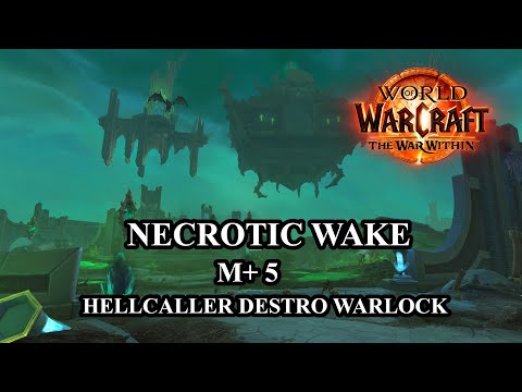 The War Within Beta M Necrotic Wake 5 Hellcaller Destro Warlock POV 4K