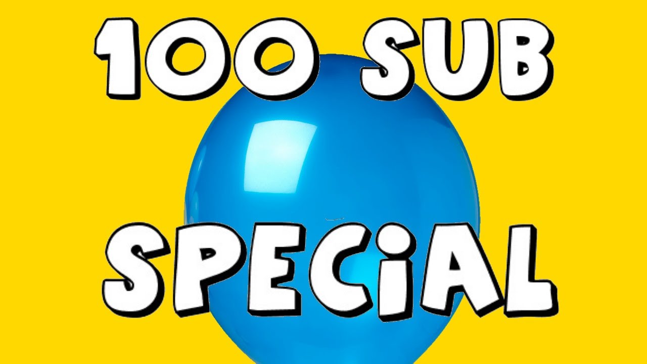 100 Sub Special Youtube