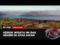 KEREN! Wisata Alam di Atas Awan | Kabar Utama tvOne