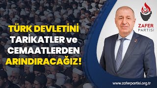Türk devletini tarikat ve cemaatlerden temizleyeceğiz! | Prof. Dr. Ümit Özdağ |  @Zafer Partisi ​