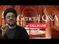 [LIVE] General Q&A - Sayed Mohammad Mousawi