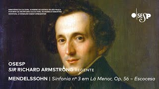 #AcervoOsesp Felix Mendelssohn-Bartholdy | Sinfonia nº 3 em Lá Menor, Op. 56 – Escocesa