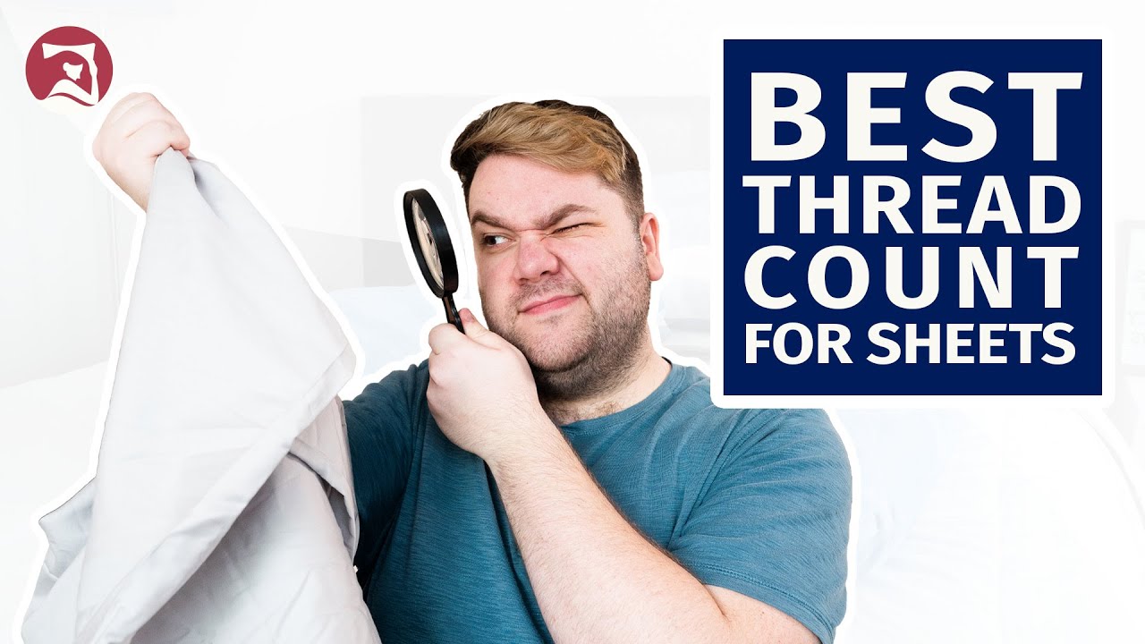 Best Thread Count For Sheets Mattress Clarity