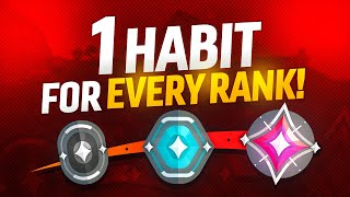 1 Good Habit to Climb Out of Every Rank!