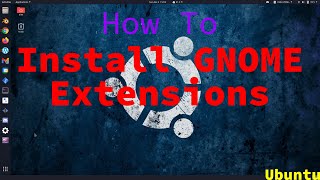 How to Install GNOME Extensions | Ubuntu