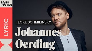 Johannes Oerding - Ecke Schmilinsky (Songpoeten Lyric Video)