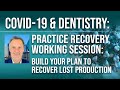 Practice Recovery Working Session: Build Your Plan to Recover Lost Production