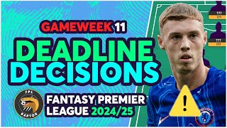 PALMER INJURY UPDATE! ⚠️ | MY FPL GW11 FINAL THOUGHTS | Fantasy Premier League Tips 2024/25