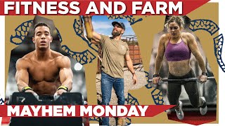 FITNESS & FARMING // MAYHEM MONDAY // S7 E12