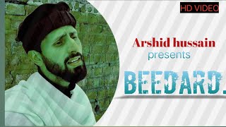 BeDard Dadi Chane|  Kashmeri Song |Arshid hussain|