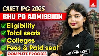 BHU PG Admission 2025 📚 Eligibility, Total Seats, Courses and Colleges