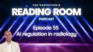 AI regulation in radiology with Hugh Harvey