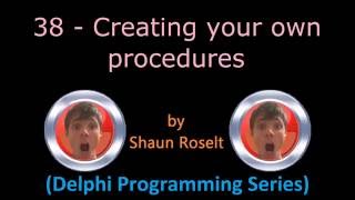 Delphi Programming Series: 38 - Creating your own procedures
