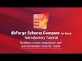 Compare and Synchronize Oracle schemas using dbForge Schema Compare for Oracle