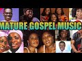 #ThrowBack Mature Ghana Gospel Mix (Part 1) - MixTrees
