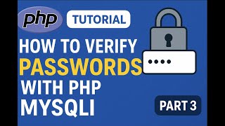 How to Verify Login in PHP Using password_verify() with MySQLi (Part 3 | Secure Login System)