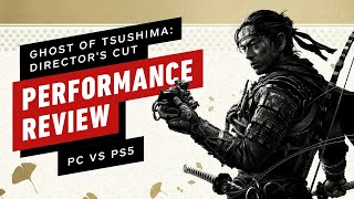 Ghost of Tsushima: Director's Cut PC vs PS5 Performance Review