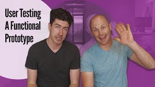 How to Test a Prototype with REAL People: User Testing a Functional Prototype