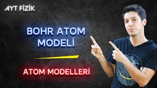 109) Atom Modelleri - Bohr Atom Modeli
