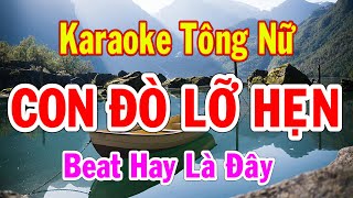 Con Đò Lỡ Hẹn Karaoke Tông Nữ Thành Lý Organ
