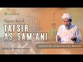 🔴[LIVE] NGAOS KITAB TAFSIR AS SAM'ANI | JILID 4 | SURAT AT TAHRIM AYAT 6 | KH. MUHAMMAD NAJIH MZ