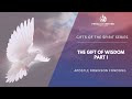 Gifts of The Spirit Series: A Word of Wisdom (Part I) // Apostle Robinson Fondong